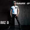Raz B - Paradox EP